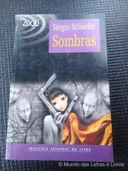 Livro Sombras Sérgio Schaefer Coleção 2000 (1)