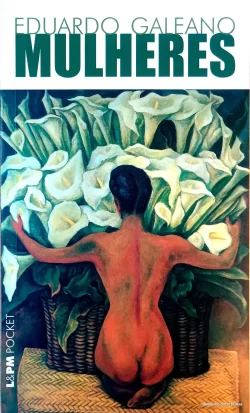 Mulheres Eduardo Galeano L&PM Pocket Vol 20