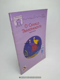 O Cavalo Transparente - Sylvia Orthof - Quinteto Editorial (Capa)