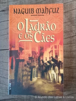 O Ladrão e os Cães - L&PM Pocket - Naguib Mahfuz (1)