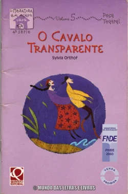 O cavalo transparente - Sylvia Orthof
