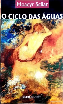 O ciclo da água Moacyr Scliar L&PM Pocket Vol 261