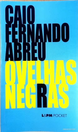 Ovelhas Negras Caio Fernando Abreu L&PM Pocket Vol 283
