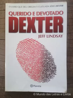 Querido e Devotado Dexter - Jeff Lindsay (1)