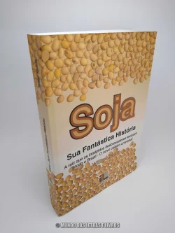 Soja Sua Fantástica História - Willy Klaus - Imprensa Livre (Capa)