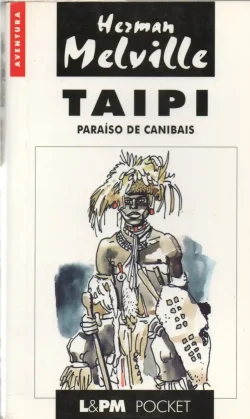 Taipi paraíso de canibais herman melville coleção lpm pocket volume 123