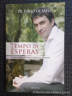 Tempo de esperas PE. Fábio de Mello 2011 (1)