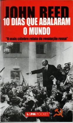 dez dias que abalaram o mundo john reed coleção lpm pocket volume 295