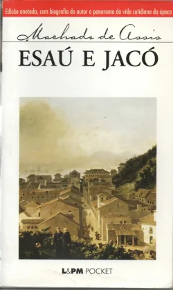 esaú e jacó machado de assis edição anotada coleção lpm pocket volume 119