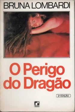 livro o perigo do dragão bruna lombardi editora record
