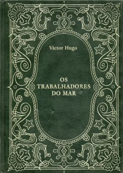 livro os trabalhadores do mar victor hugo nova cultural
