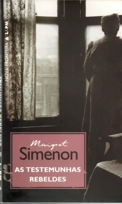 maigret as testemunhas rebeldes georges simenon coleção lpm pocket volume 495