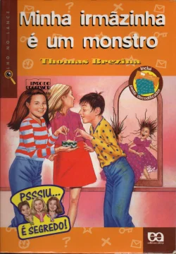 minha irmãzinha é um monstro thomas bresina série olho no lance edittora áttica
