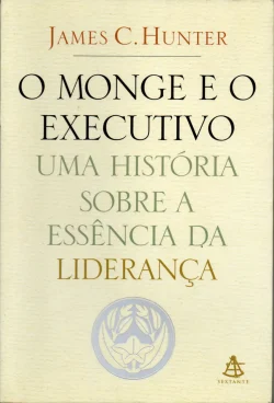 o monge e o executivo James c. huntes