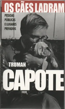 os cães ladram truman capote coleção lpm pocket volume 513