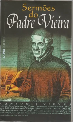 sermões do padre vieira coleção lpm pocket volume 485