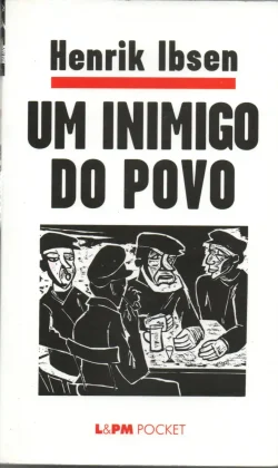 um inimigo do povo henrik ibsen coleção lpm pocket volume 229